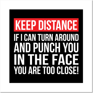 Keep Distance Punch you in the Face Posters and Art